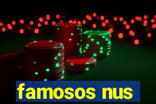 famosos nus